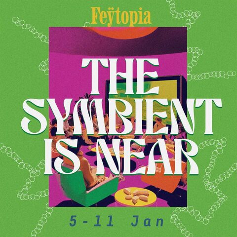 The Symbient is Near at Feytopia